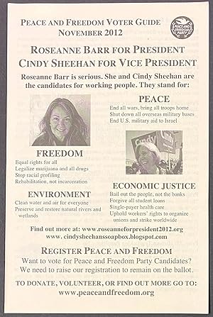 Bild des Verkufers fr Peace and Freedom Party voter guide, November 2012. Roseanne Barr for President, Cindy Sheehan for Vice President zum Verkauf von Bolerium Books Inc.