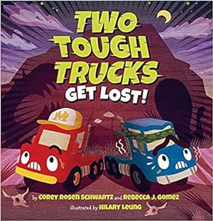 Imagen del vendedor de Two Tough Trucks Get Lost! a la venta por Reliant Bookstore