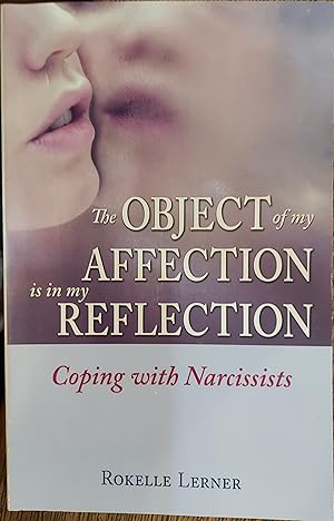 The Object of My Affection is in My Reflection : Coping with Narcissists