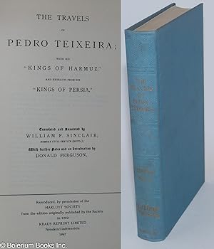 The Travels of Pedro Teixeira; with his "Kings of Harmuz," and extracts from his "Kings of Persia...