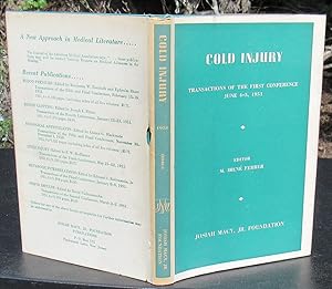 Bild des Verkufers fr Cold Injury. Transactions Of The First Conference June 4-5, 1951, New York, New York --- 1952 FIRST EDITION zum Verkauf von JP MOUNTAIN BOOKS