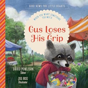 Immagine del venditore per Gus Loses His Grip: When You Want Something Too Much (Hardback or Cased Book) venduto da BargainBookStores