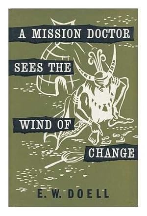 Bild des Verkufers fr Mission Doctor Sees Wind of Change zum Verkauf von WeBuyBooks