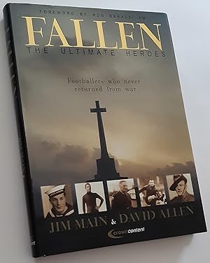 FALLEN: The Ultimate Heroes. Footballers Who Never Returned from War