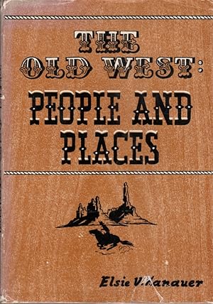 Image du vendeur pour The Old West's People and Places mis en vente par Clausen Books, RMABA