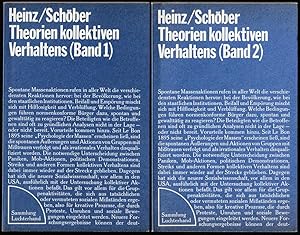 Bild des Verkufers fr Theorien kollektiven Verhaltens. Beitrge zur Analyse sozialer Protestaktionen und Bewegungen. 2 Bnde. zum Verkauf von Antiquariat Dennis R. Plummer