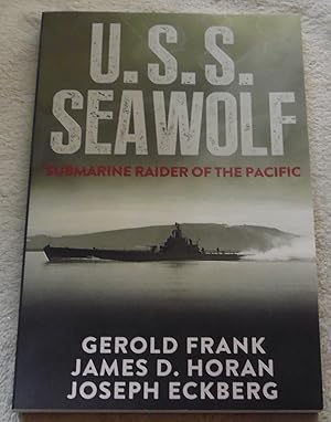 Imagen del vendedor de U.S.S. Seawolf: Submarine Raider of the Pacific a la venta por Pheonix Books and Collectibles