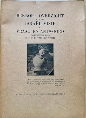 Bild des Verkufers fr BEKNOPT OVERZICHT VAN DE ISRAEL VISIE IN VRAAG EN ANTWOORD. zum Verkauf von Antiquariaat Van Veen