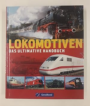 Seller image for Lokomotiven. Das ultimative Handbuch. Mit vielen s/w Abb. for sale by Der Buchfreund