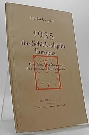 Seller image for 935 - das Schicksalsjahr Europas. Deutschland und sterreich im Brennpunkte der Weltpolitik for sale by Antiquariat Unterberger