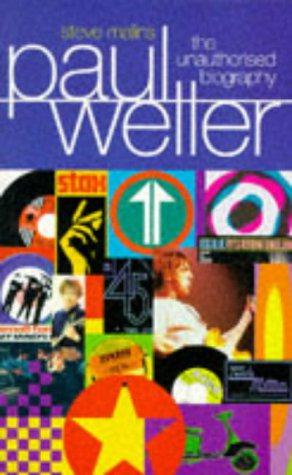 Bild des Verkufers fr Paul Weller: The Unauthorised Biography zum Verkauf von WeBuyBooks