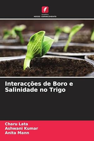 Bild des Verkufers fr Interaces de Boro e Salinidade no Trigo zum Verkauf von moluna