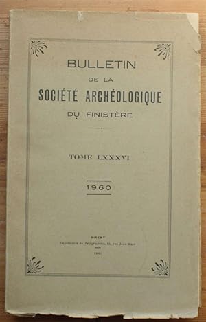 Bulletin de la Société Archéologique du Finistère- Tome LXXXVI - 1960