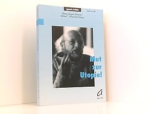 Bild des Verkufers fr Mut zur Utopie! Festschrift fr Fritz Vilmar zum Verkauf von Book Broker