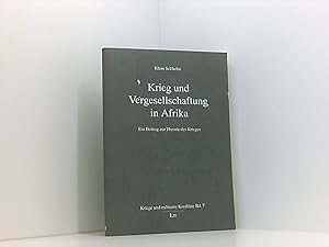 Bild des Verkufers fr Krieg und Vergesellschaftung in Afrika: Ein Beitrag zur Theorie des Krieges zum Verkauf von Book Broker