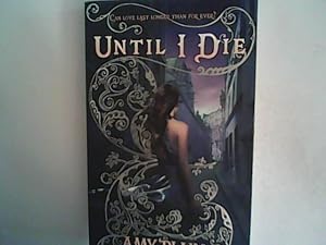 Seller image for Until I Die for sale by ANTIQUARIAT FRDEBUCH Inh.Michael Simon