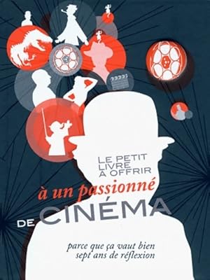 Image du vendeur pour Le petit livre ? offrir ? un passionn? de cin?ma - Daniel Baud-Bovy mis en vente par Book Hmisphres