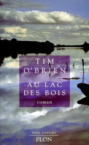 Image du vendeur pour Au lac des bois - Tim O'Brien mis en vente par Book Hmisphres