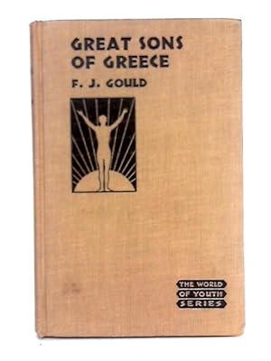 Imagen del vendedor de The World of Youth Series, No. 1: Great Sons of Greece a la venta por World of Rare Books