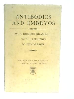 Bild des Verkufers fr Antibodies and Embryos zum Verkauf von World of Rare Books