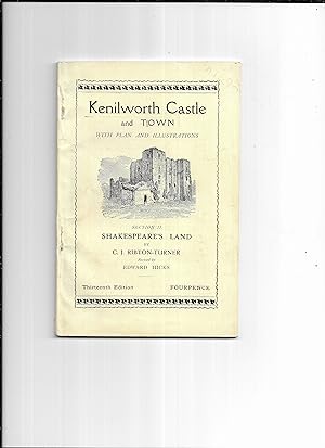 Seller image for Kenilworth Castle and Town, with plan and illustrations. Section II : Shakespeare's Land for sale by Gwyn Tudur Davies