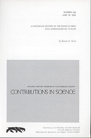 Seller image for A systematic review of the Mexican frog Rana sierramadrensis Taylor. for sale by Frank's Duplicate Books