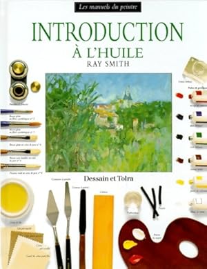 Introduction ? l'huile - Ray Smith