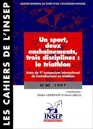 Un sport deux enchaînements trois disciplines : Le triathlon - D. Lehénaff