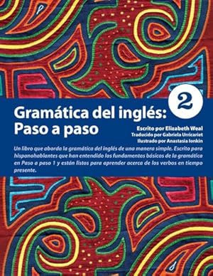 Seller image for Gramatica del ingles: Paso a paso 2 (Spanish Edition) by Weal, Elizabeth [Paperback ] for sale by booksXpress