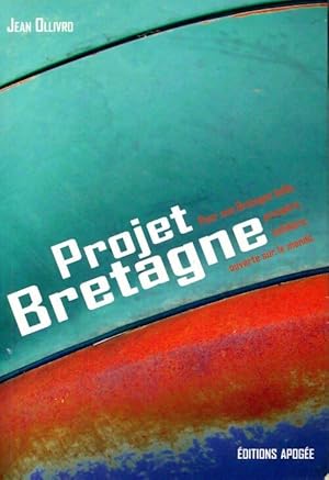 Bild des Verkufers fr Projet Bretagne - Jean Ollivro zum Verkauf von Book Hmisphres