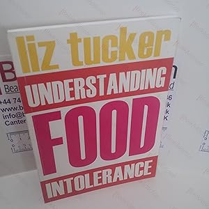 Seller image for Understanding Food Intolerance (Signed) for sale by BookAddiction (ibooknet member)