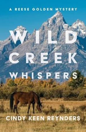 Immagine del venditore per Wild Creek Whispers by Reynders, Cindy Keen [Paperback ] venduto da booksXpress