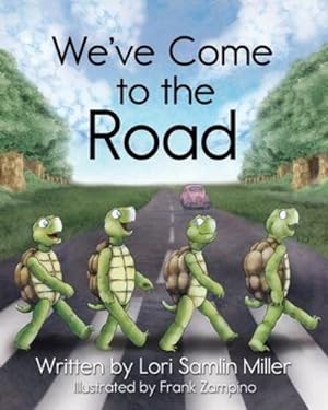 Seller image for We've Come to the Road by Miller, Lori Samlin [Paperback ] for sale by booksXpress