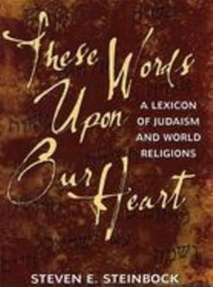 Seller image for These Words Upon Our Heart: A Lexicon of Judaism and World Religions by House, Behrman [Paperback ] for sale by booksXpress