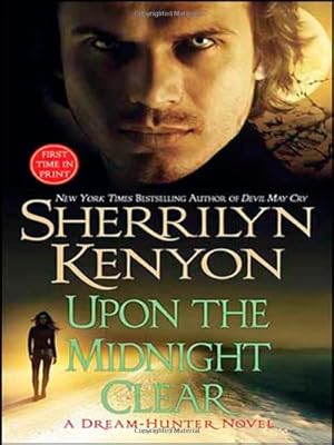 Imagen del vendedor de Upon The Midnight Clear (A Dream-Hunter Novel, Book 2) by Kenyon, Sherrilyn [Mass Market Paperback ] a la venta por booksXpress