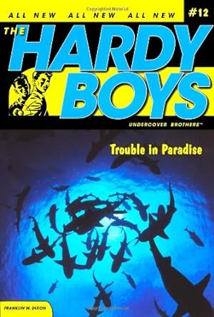 Seller image for Trouble in Paradise (Hardy Boys: All New Undercover Brothers #12) by Dixon, Franklin W. [Paperback ] for sale by booksXpress