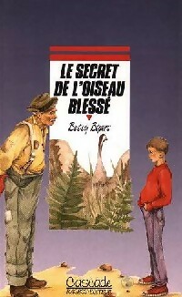 Image du vendeur pour Le secret de l'oiseau bless? - Betsy Byars mis en vente par Book Hmisphres