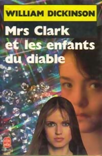 Mrs Clark et les enfants du diable - William Dickinson