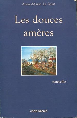 Seller image for Les douces am?res - Anne-Marie Le Mut for sale by Book Hmisphres