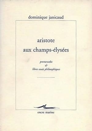 Image du vendeur pour Aristote aux champs-?lys?es - Dominique Janicaud mis en vente par Book Hmisphres