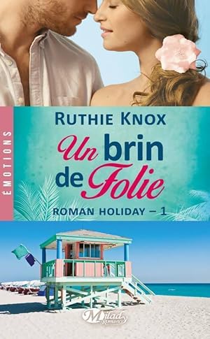 Bild des Verkufers fr Roman Holiday Tome I : Un brin de folie - Ruthie Knox zum Verkauf von Book Hmisphres