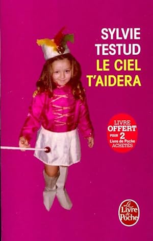 Seller image for Le ciel t'aidera - Sylvie Testud for sale by Book Hmisphres