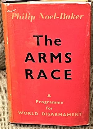 The Arms Race, A Programme for World Disarmament