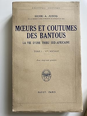 Moeurs et coutumes des Bantous. La vie d'une tribu sud-africaine. Deux volumes.
