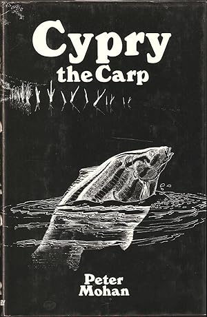Bild des Verkufers fr CYPRY: THE STORY OF A CARP. By Peter Mohan. Second edition. zum Verkauf von Coch-y-Bonddu Books Ltd