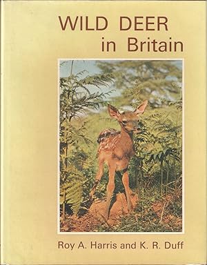 Imagen del vendedor de WILD DEER IN BRITAIN. By Roy A. Harris and K.R. Duff. a la venta por Coch-y-Bonddu Books Ltd