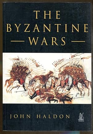 Bild des Verkufers fr The Byzantine Wars: Battles and Campaigns of the Byzantine Era zum Verkauf von Dearly Departed Books