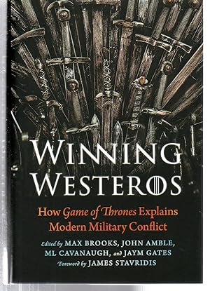 Immagine del venditore per Winning Westeros: How Game of Thrones Explains Modern Military Conflict venduto da EdmondDantes Bookseller