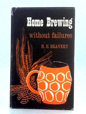 Seller image for Home Brewing Without Failures for sale by World of Rare Books