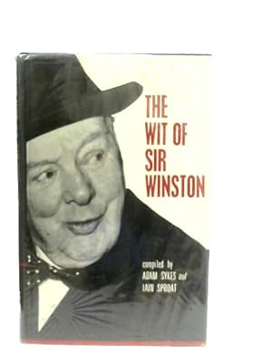 Bild des Verkufers fr The Wit of Sir Winston zum Verkauf von World of Rare Books
